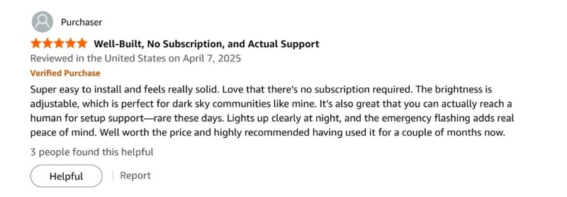 Amazon verified review — 5 stars, Well-Built, No Subscription, and Actual Support — easy to install, feels solid, brightness adjustable, perfect for dark sky communities